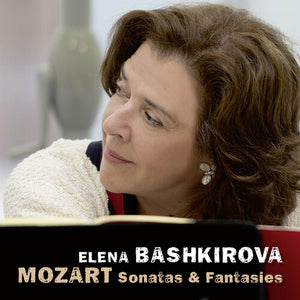 ELENA BASHKIROVA | SONATAS & FANTASIES