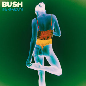 BUSH | KINGDOM
