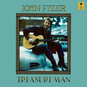 JOHN FIZER | TREASURE MAN