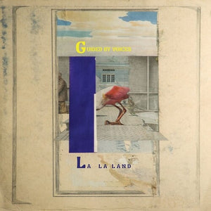 GUIDED BY VOICES | LA LA LAND
