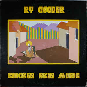 RY COODER | CHICKEN SKIN MUSIC - US