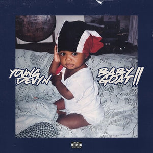 YOUNG DEVYN | BABY GOAT