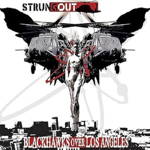 STRUNG OUT | BLACKHAWKS OVER LOS ANGELES