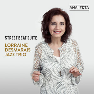 LORRAINE DESMARAIS | STREET BEAT SUITE