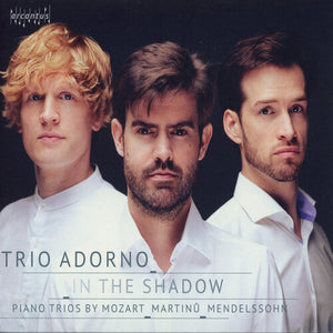 TRIO ADORNO | IN THE SHADOW