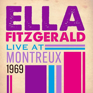 ELLA FITZGERALD | LIVE AT MONTREUX 1969