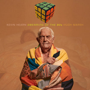 KEVIN HEARN | DREAMING OF THE 80S - BLUE