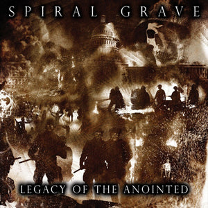 SPIRAL GRAVE | LEGACY OF THE ANOINTED