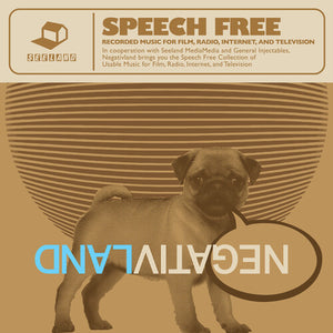 NEGATIVLAND | SPEECH FREE: RECORDED MUSIC FOR FILM RADIO