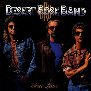 DESERT ROSE BAND | TRUE LOVE