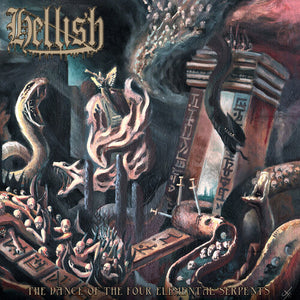 HELLISH | DANCE OF THE FOUR ELEMENTAL SERPENTS