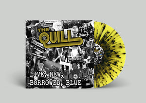 THE QUILL | LIVE NEW BORROWED BLUE - BLACK YELLOW SPLATTER