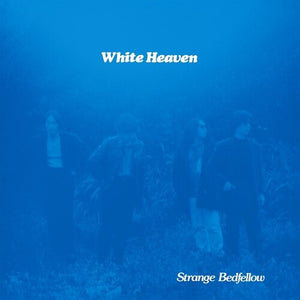 WHITE HEAVEN | STRANGE BEDFELLOW