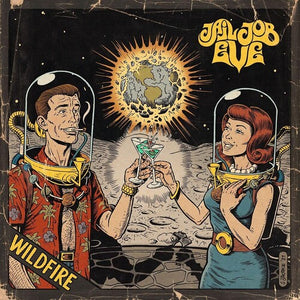 JAIL JOB EVE | WILDFIRE