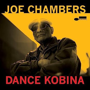 JOE CHAMBERS | DANCE KOBINA