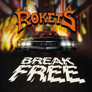 ROKETS | BREAK FREE
