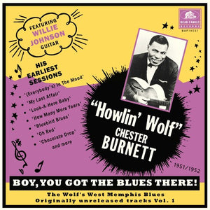HOWLIN WOLF^HOWLIN' WOLF | BOY YOU GOT THE BLUES THERE! VOL. 1: THE WOLF'S