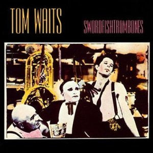 TOM WAITS | SWORDFISHTROMBONES - NZ / AUS