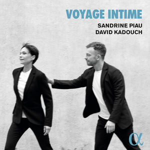 SANDRINE PIAU^DAVID KADOUCH | VOYAGE INTIME
