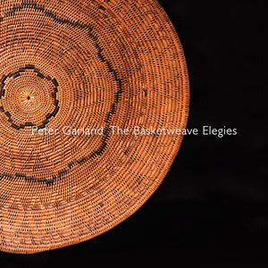 WILLIAM WINANT | BASKETWEAVE ELEGIES