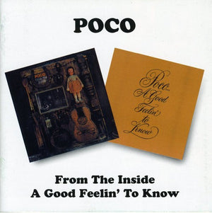 POCO | FROM THE INSIDE / A GOOD FEELIN TO KNOW