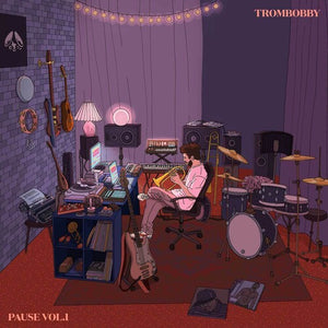 TROMBOBBY | PAUSE VOL.1