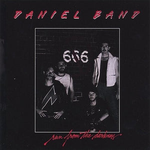 DANIEL BAND | RUN FROM THE DARKNESS