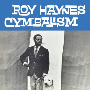 ROY HAYNES | CYMBALISM
