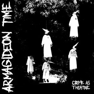 ARMAGIDEON TIME | CRIME AS THEATRE