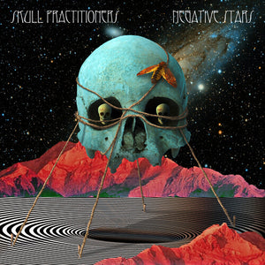 SKULL PRACTITIONERS | NEGATIVE STARS (VINYL)