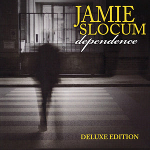 JAMIE SLOCUM | DEPENDENCE