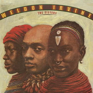 WELDON IRVINE | SISTERS