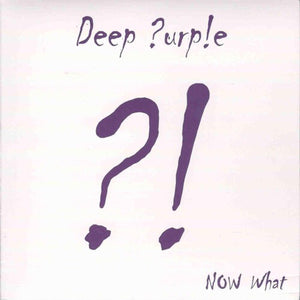 DEEP PURPLE | NOW WHAT?!