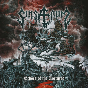 SINSAENUM | ECHOES OF THE TORTURED