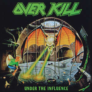 OVERKILL | UNDER THE INFLUENCE