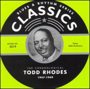 TODD RHODES | 1947-1949
