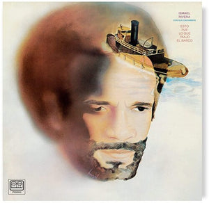ISMAEL RIVERA CON SUS CACHIMBOS | ESTO FUE LO QUE TRAJO EL BARCO REMASTERED 2022 VINYL