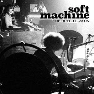 SOFT MACHINE | DUTCH LESSON