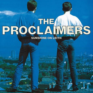THE PROCLAIMERS | SUNSHINE ON LEITH