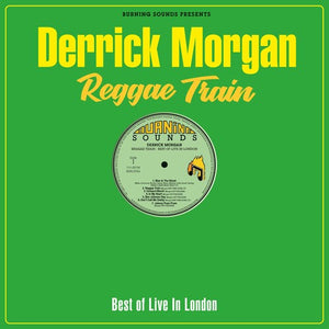 DERRICK MORGAN | REGGAE TRAIN