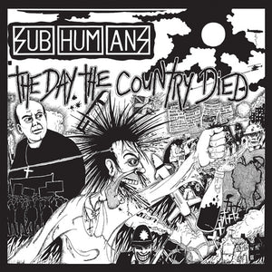 SUBHUMANS | DAY THE COUNTRY DIED (VINYL)