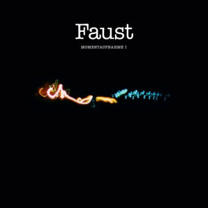 FAUST | MOMENTAUFNAHME I