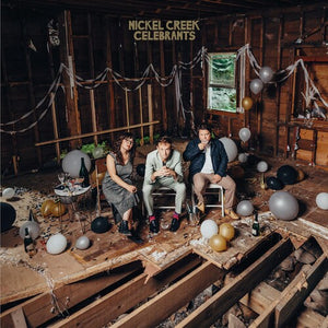 NICKEL CREEK | CELEBRANTS