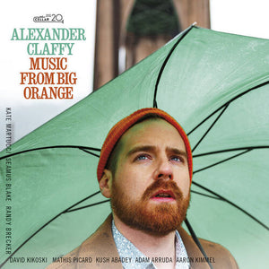 ALEXANDER CLAFFY | MUSIC FROM BIG ORANGE