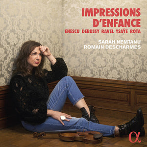 SARAH NEMTANU^ROMAIN DESCHARMES | IMPRESSIONS D'ENFANCE