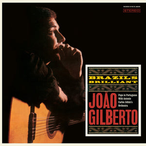 JOãO GILBERTO | BRAZIL'S BRILLIANT