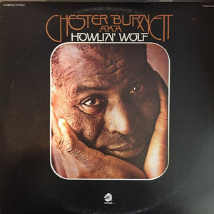 HOWLIN' WOLF | CHESTER BURNETT AKA HOWLIN' WOLF - 2LP
