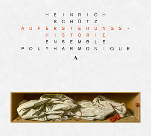 ENSEMBLE POLYHARMONIQUE | AUFERSTEHUNGSHISTORIE