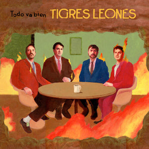 TIGRES LEONES | TODO VA BIEN
