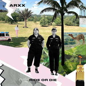 ARXX | RIDE OR DIE